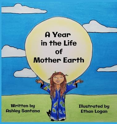 A Year in the Life of Mother Earth