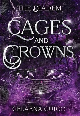 Cages and Crowns