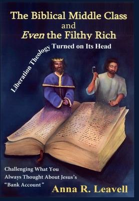 The Biblical Middle Class and Even the Filthy Rich