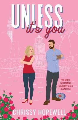 Unless It's You: An Enemies-to-Lovers London Romance