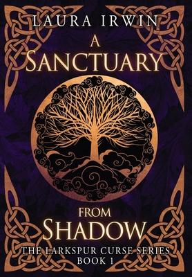 A Sanctuary from Shadow