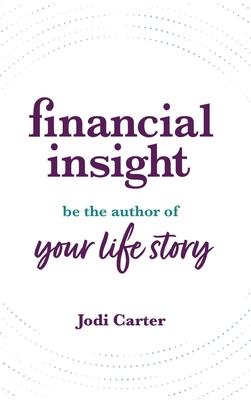 Financial Insight: Be the Author of Your Life Story