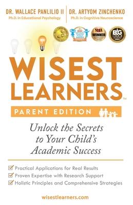 Wisest Learners (Parent Edition): Unlock the Secrets to Your Child's Academic Success Subscription