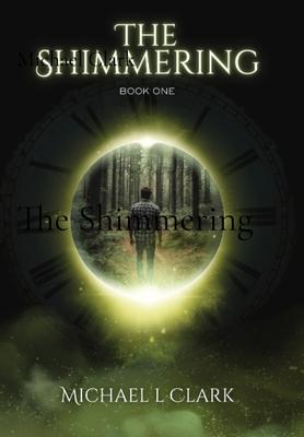 The Shimmering: Book 1