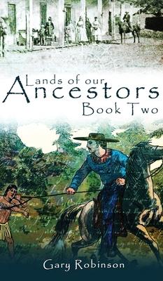 Lands of our Ancestors Book Two