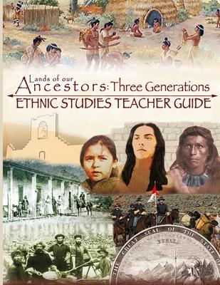 Lands of our Ancestors: Three Generations Ethnic Studies Teacher's Guide Subscription