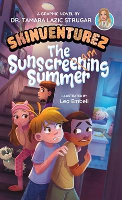 The Sunscreaming Summer: A Graphic Novel