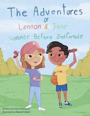 The Adventures of Lennon & Jos: Summer Before 2nd Grade