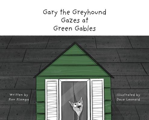 Gary the Greyhound Gazes at Green Gables