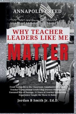 Annapolis Creed: Why Teacher Leaders Like Me Matter