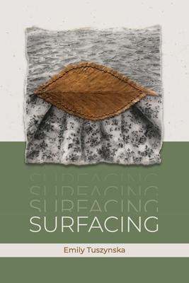 Surfacing: poems