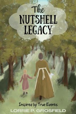 The Nutshell Legacy: Inspired by True Events