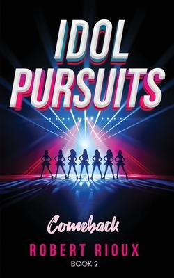 Idol Pursuits: Comeback