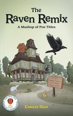 The Raven Remix: A Mashup of Poe Titles