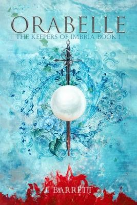 Orabelle: The Keepers of Imbria Book 1