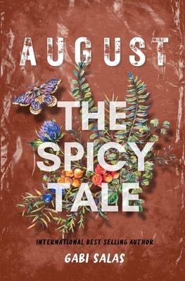 August: A Spicy Tale: A Spicy Tale