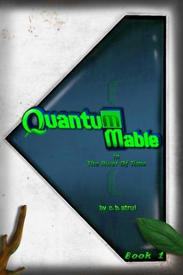 Quantum Mable in the River of Time Subscription