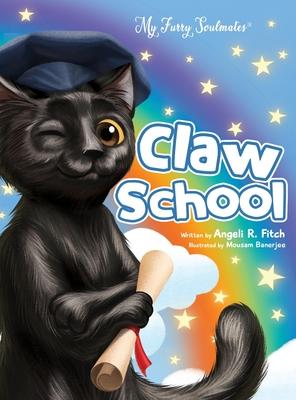 Claw School: Heartwarming story that teaches kids about the law and to follow their dreams. Easy to understand glossary to build vo