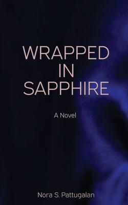 Wrapped in Sapphire: An Erotic Romance Novel