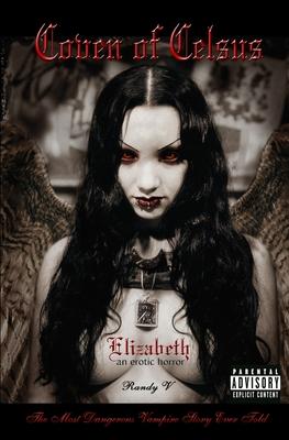 Coven of Celsus - Elizabeth: an erotic horror