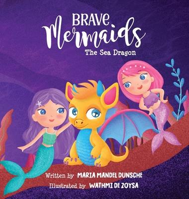 Brave Mermaids: The Sea Dragon