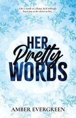 Her Pretty Words