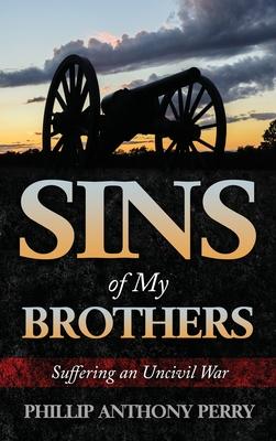 Sins of My Brothers: Suffering an Uncivil War