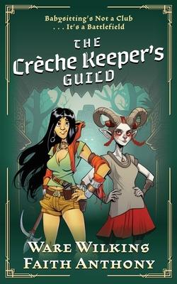 The Crche Keeper's Guild