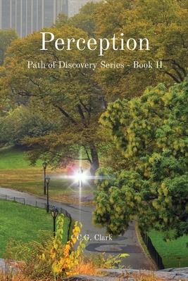 Perception: Path of Discovery Series - Book II