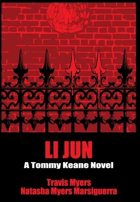 Li Jun: A Tommy Keane Novel