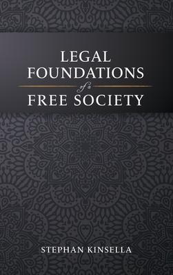 Legal Foundations of a Free Society