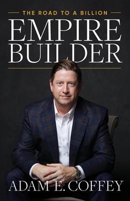 Empire Builder: The Road to a Billion