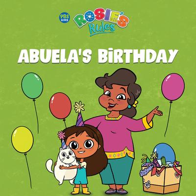 Rosie's Rules: Abuela's Birthday