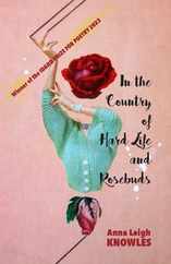 In the Country of Hard Life and Rosebuds Subscription