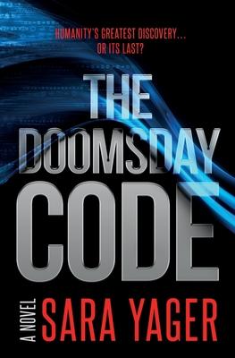 The Doomsday Code: A Near-Future AI Thriller