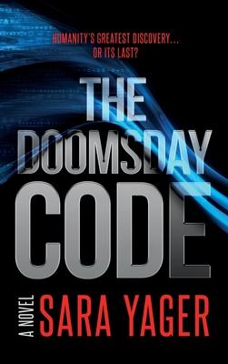 The Doomsday Code: A Near-Future AI Thriller