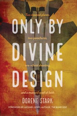 Only By Divine Design