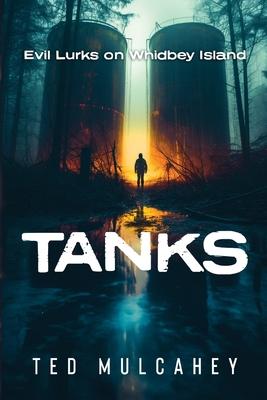 Tanks: Evil Lurks on Whidbey Island