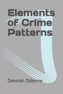 Elements of Crime Patterns