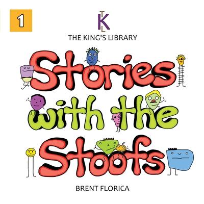 The King's Library: Stories with the Stoofs (Vol. 1)