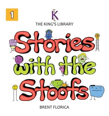 The King's Library: Stories with the Stoofs (Vol. 1)