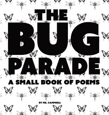 The Bug Parade: a small book of poems