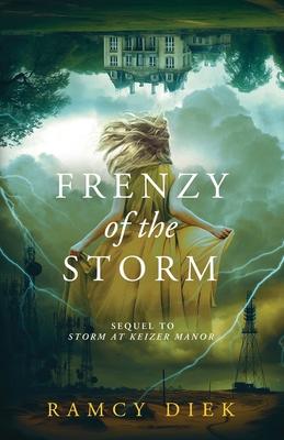 Frenzy of the Storm: Sequel to Storm at Keizer Manor