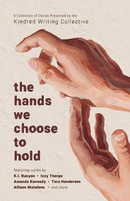 The hands we choose to hold