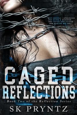 Caged Reflections: Book two of the Reflection series