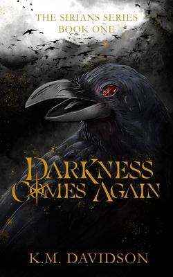 Darkness Comes Again