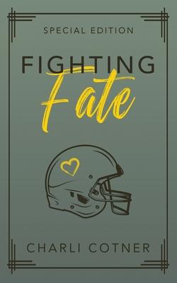 Fighting Fate: Best Friends to Lovers University Romance (Book 1)