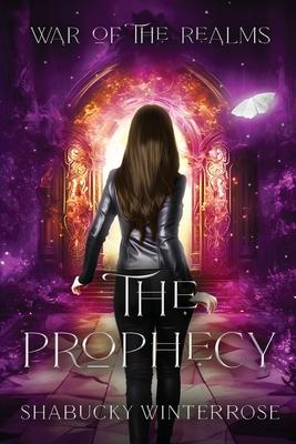 The Prophecy: A World of Magyieka Novel