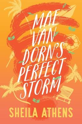 Mae Van Dorn's Perfect Storm