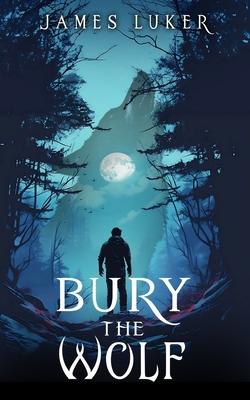 Bury the Wolf